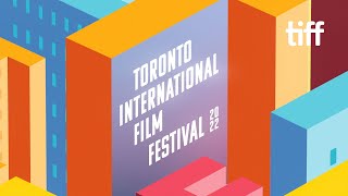 Welcome to Festival | TIFF 2022