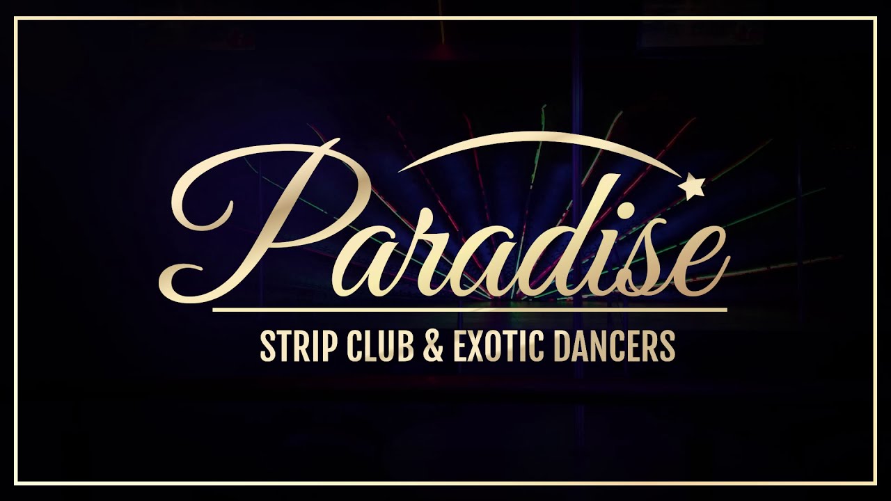 Paradise Men's Club - YouTube