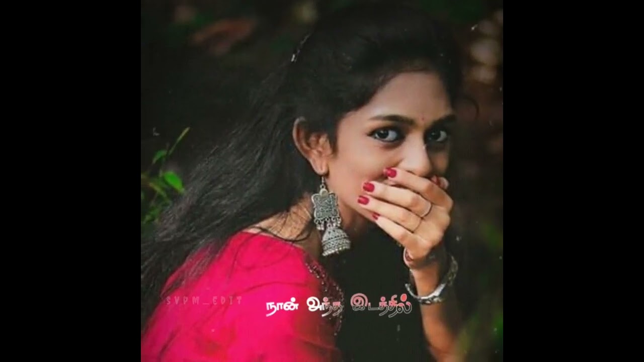 Tamil love song svpm edit tamil status naduthara padal love YouTube