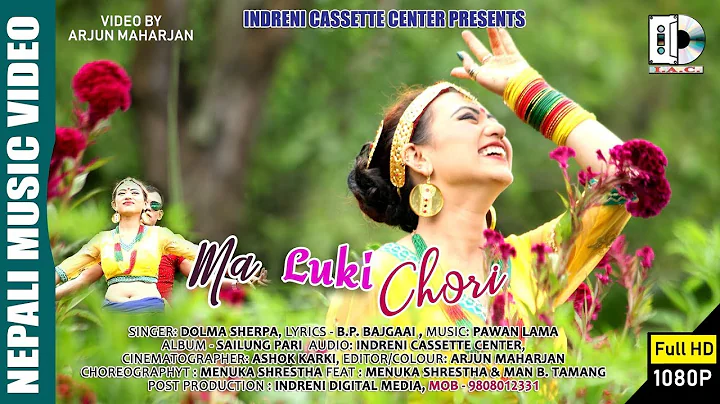 Ma Luki Chori | By Doma Sherpa | Official Music Vi...