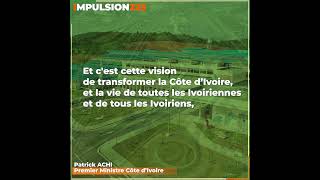 Impulsion 225 I Pour SEM Alassane Ouattara,  la vision pour l’avenir de la Côte d'Ivoire est claire
