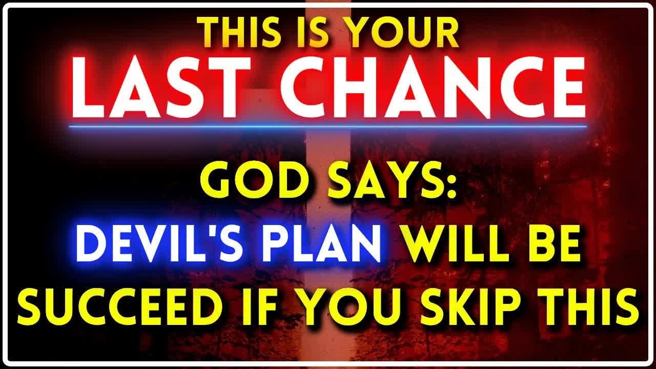 🛑 GOD SAYS： “THE DEVIL WILL WIN IF YOU SKIP THIS!” 😱 Urgent Prophetic Warning ｜ God Message To