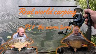 Real world carping Pt 9 'the worm turns'