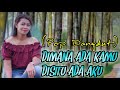 Lagu pop dangdut dimana ada kamu disitu ada aku ciptbenny ashar covester hadia