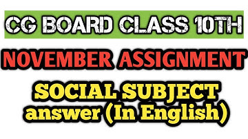 CG BOARD CLASS 10TH SOCIAL NOVEMBER ASSIGNMENT ANSWERS l NOVEMBER ASSIGNMENT SOCIAL 10TH CG BOARD