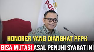 🔴ALHAMDULILLAH..! HONORER YANG DIANGKAT PPPK BISA PINDAH MUTASI ASAL SESUAI ATURAN INI