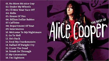 Best Songs Of Alice Cooper 2018 || Alice Cooper Greatest Hits