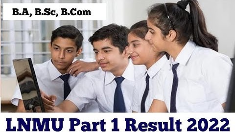 LNMU part-1 Result 2022 B.A , B.sc , b.com Kab aayega||LNMU part-1 Result 2022 kaise check Karen||
