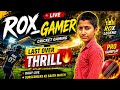 🔴 ROX_GAMER LIVE 🔥 LAST OVER THRILL 😱