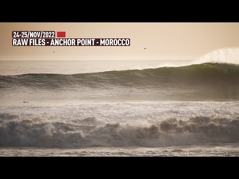 Anchor Point - Morocco - RAWFILES - 24-25/NOV/2022 4K