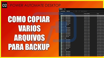 Power Automate Desktop - Copiando arquivos para backup