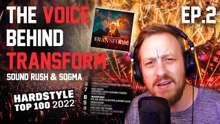 The Voice Behind 'Transform' with Sound Rush & Sogma (Robin Vane EP.2)