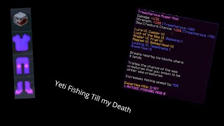 Hypixel Skyblock: Yeti Fishing to My Death and Update Soon (1) Daily Streams 2.0