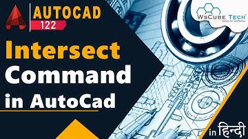 AutoCad 3D - How to Use 3D Intersect Command in AutoCad | AutoCad Tutorial #122