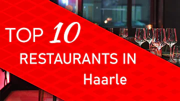 Top 10 best Restaurants in Haarle, The Netherlands