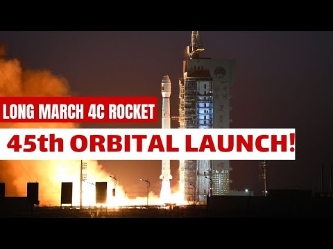 Unstoppable China blasts 45th orbital launch on Long March-4C rocket