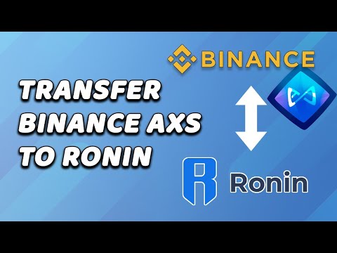   How To Transfer AXS To Ronin From Binance EASY