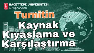 Turnitinde Benzerlik Görünen Kaynakla Kıyaslama Nasıl Yapılır? L 2 Kaynağı Karşılaştırma