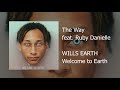 WILLS EARTH - The Way ft. Ruby Danielle (Audio)