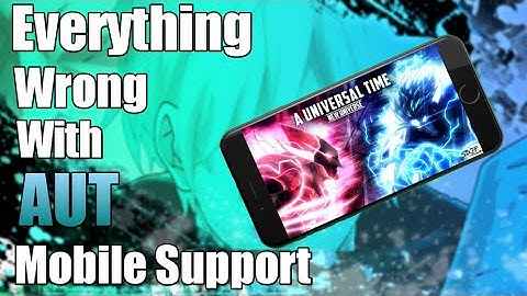 [AUT] Everything Wrong With AUT Mobile Support