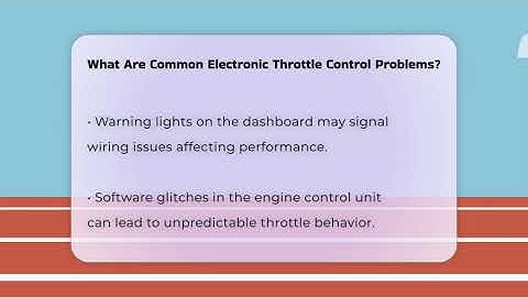 What Are Common Electronic Throttle Control Problems? - The Racing Xpert