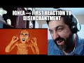 IGNEA — First reaction to Disenchantment