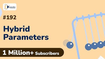 Hybrid Parameters | Two Port Network Analysis | Circuit Theory and Networks in EXTC Engineering