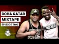 SELECTOR DENOH FT DADY MARLEY DOHA QATAR EP 2