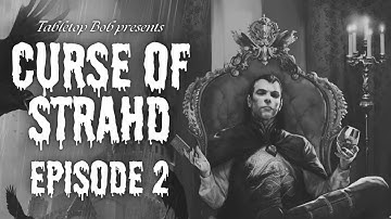 Curse of Strahd | Episode 2 "The Village of Barovia" | D&D 5E