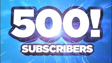 My free intro templeate for 500 Subscribers