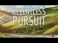 Relentless Pursuit - Kevin L Zadai