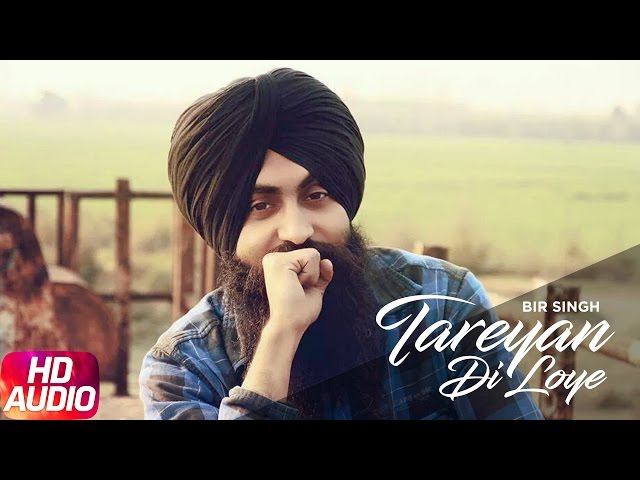 Tareyan Di Loye (Full Audio Song) | Bir Singh | Latest Punjabi Audio Song 2017 | Speed Records class=