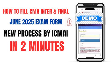 How to Fill CMA Exam Form June 2025 | CMA Exam Form New Process by ICMAI | Step By Step Guide