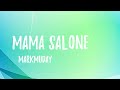 Mama Salone Markmuday Lyrics mp3