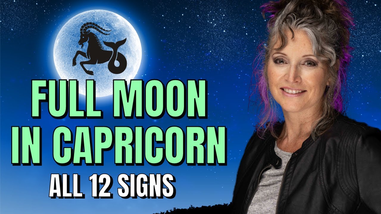 Full Speed Ahead! Full Moon in Capricorn - All 12 Signs - YouTube