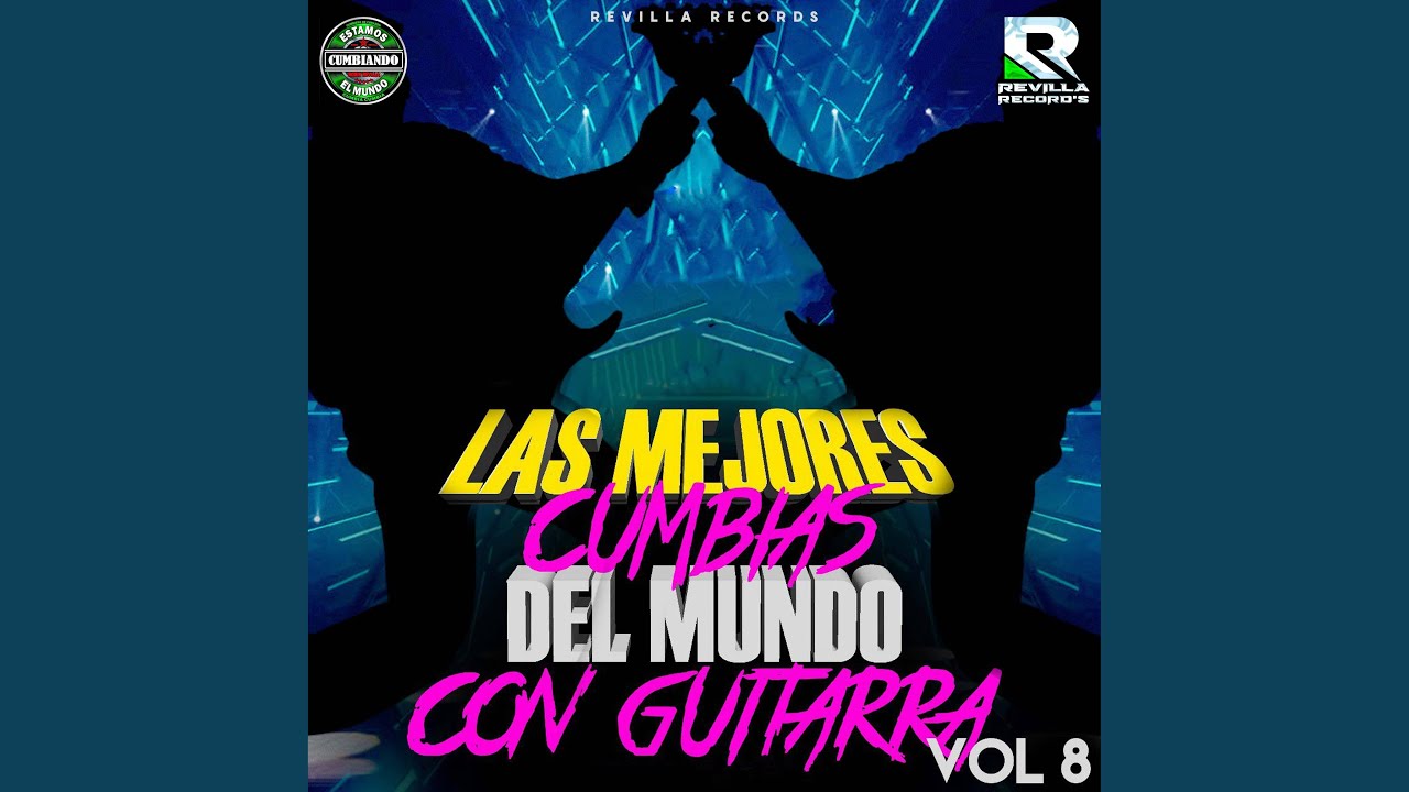 Las Mejores Cumbias del Mundo Con Guitarra, Vol. 8