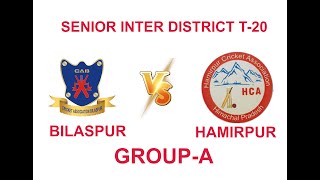 8th SENIOR INTER DISTRICT T-20 BILASPUR VS HAMIRPUR 2023-24 Group A