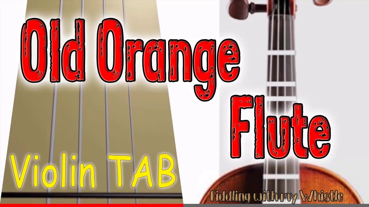Old Orange Flute The Dubliners Violin Play Along Tab Tutorial