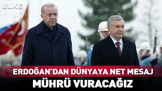 Erdoğandan Dünyaya Net Mesaj Mührü Vuracağız...