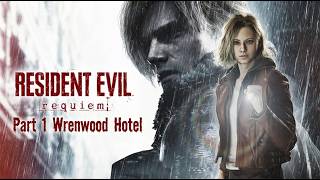 Resident Evil Requiem Part 1 - Escape from the Wrenwood Hotel
