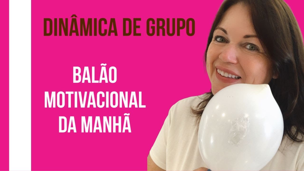 Dinâmica ANO NOVO - Balão Motivacional da manhã - YouTube