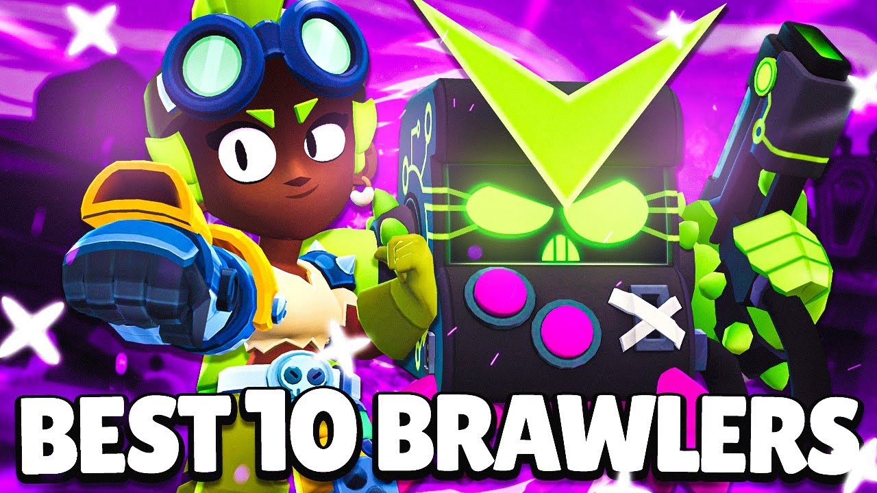 *UPDATED* BEST 10 BRAWLERS IN BRAWL STARS