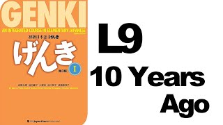 Genki 1 L9 10 Years ago / Japanese podcast for beginners Guide