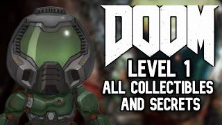Level 1: The UAC All Collectibles/Secrets Guide | Doom (2016) Walkthrough No Commentary