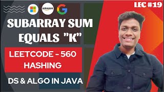 #19 Subarray Sum Equals K | Microsoft 🔥 | Arrays | Brute force and Optimized Code Update