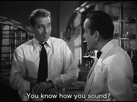 Casablanca (1942) Rick and Laszlo "If we stop fighting our enemies, the world will die.”