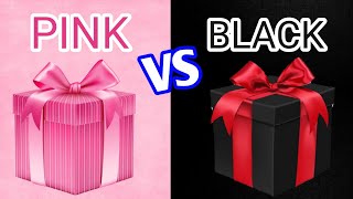 Choose Your Gift And Get A Surprise || Pink VS Black || Choose Your Gift Part-1 || Cool Gift ||