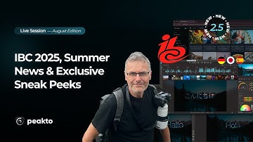 IBC 2025, Summer News & Exclusive Sneak Peeks | Peakto Live Session