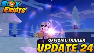 OFFICIAL UPDATE 24 RELEASE TRAILER! | Blox Fruits