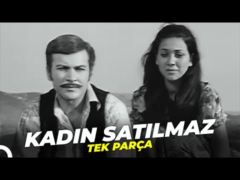 Kadın Satılmaz | Yeşilçam Filmi Tek Parça